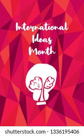 Vector Illustration of Red Polygon International Ideas Month with Light Bulb. Graphic Design for Poster, Background, Art and More. 