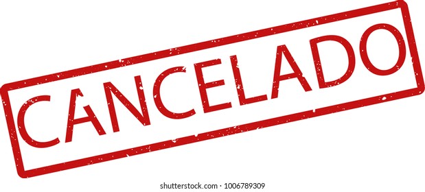 Vector illustration of red rectangular rubber grunge stamp with the inscription "canceled" in spanish  language isolated on white background. Translation of the text "canceled"