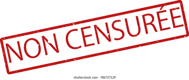 Vector illustration of red rectangular rubber grunge stamp with the inscription "uncensored" in french  language isolated on white background. Translation of the text "uncensored"