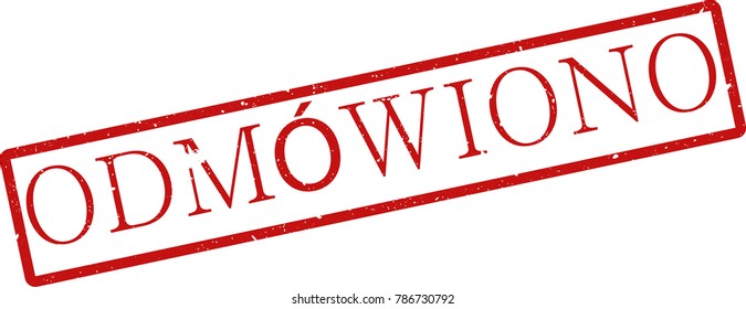 Vector illustration of red rectangular rubber grunge stamp with the inscription "denied" in polish  language isolated on white background. Translation of the text "denied"