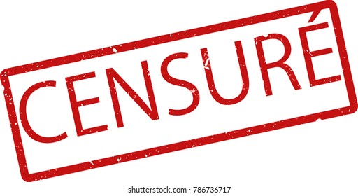 Vector illustration of red rectangular rubber grunge stamp with the inscription "censored" in french  language isolated on white background. Translation of the text "censored"