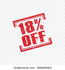 Vector illustration of red stamp 18% Off discount tag with grunge effect on transparent background (PNG)