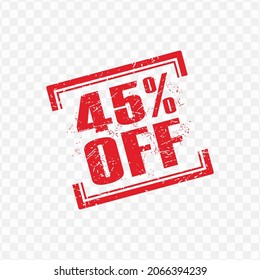 Vector illustration of red stamp 45% Off discount tag with grunge effect on transparent background (PNG)