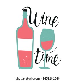 Vector illustration with red wine bottle and glass. Wine time calligraphy text. Colored typography poster, bar or restaurant menu element design