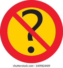 vector illustration with red and yellow prohibition sign.
prohibition of ask questions / No questions