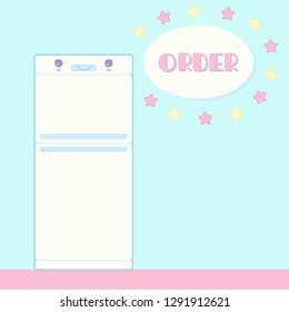 Vector illustration: refrigerator in a cartoon style Kawai, with inscription "order" and backdrop for text, for printing on poster, banner, business card, flyer, sticker, card, for digital use, EPS10
