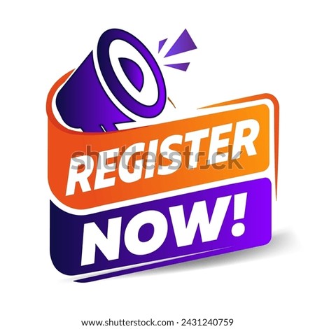 Vector Illustration Register Now Speech Bubble Label. An ad button with a speaker. Register now to receive a vector banner. Free registration in megafon.Loudspeaker vector banner. 
