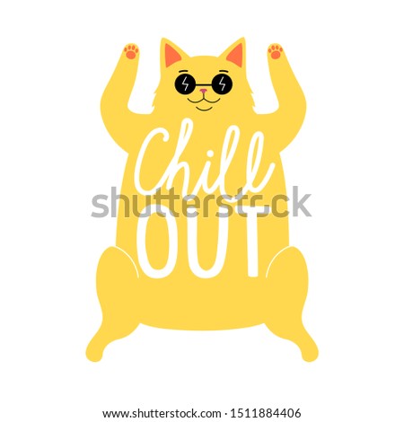 Vector illustration with relaxed lying yellow cat in black sunglasses and lettering positive quote Chill Out. Colored typography poster, apparel print design with pet
