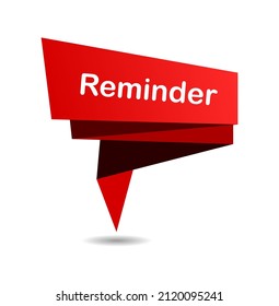 vector illustration of reminder red paper speech bubble on white background