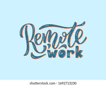 Vector illustration of remote work lettering for banner, advertisement, poster, brochure, guide, web template design. Handwritten text for digital usage or printing
