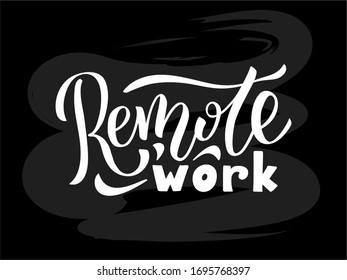 Vector illustration of remote work lettering on chalkboard background for banner, advertisement, poster, brochure, guide, web template design. Handwritten text for digital usage or printing