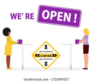 Vector illustration Reopening of cafe, restaurant after COVID-19 quarantine, coronavirus pandemic. Sign We're open. Keep distance. Social distancing. Reducing risk of infection, prevention measures