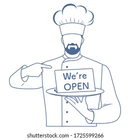Vector illustration Reopening of cafe, restaurant after COVID-19 quarantine, coronavirus pandemic. Chef Cook with a sign We're open. Welcoming customers, informing about opening. Design for web, print