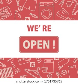 Vector illustration Reopening of dry cleaning, laundry after COVID-19 quarantine coronavirus pandemic. SignWe're open Restart business in normal operation after virus lockdown Design for banner, print