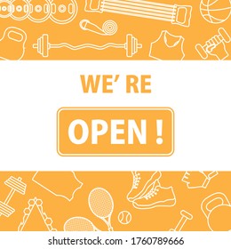 Vector illustration Reopening of fitness center, sports clubs after coronavirus quarantine. New normal. COVID free. Sign We're open. Restart business in normal operation after virus lockdown. Health