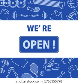 Vector illustration Reopening of fitness center, sports clubs after coronavirus quarantine. New normal. COVID free. Sign We're open. Restart business in normal operation after virus lockdown. Health