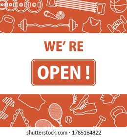 Vector illustration Reopening of fitness center, sports clubs after coronavirus quarantine. New normal. COVID free. Sign We're open. Restart business in normal operation after virus lockdown. Health
