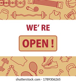Vector illustration Reopening of fitness center, sports clubs after coronavirus quarantine. New normal. COVID free. Sign We're open. Restart business in normal operation after virus lockdown. Health