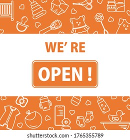 Vector illustration Reopening of kids store, store for babies, newborns goods, children's items and toys shop after COVID-19 quarantine coronavirus pandemic. Sign We're open. Shopping background