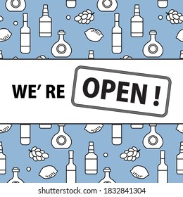 Vector illustration Reopening of liquor store alcohol shop bar after COVID-19 coronavirus pandemic Sign We're open Alcohol drink market concept Bottle glasses of wine in bar wine shop Design for print
