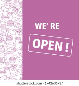 Vector illustration Reopening of street food trading, pizza shops, fast food cafe after COVID-19 quarantine, coronavirus pandemic. Sign We're open. Social distancing. Reducing risk of infection