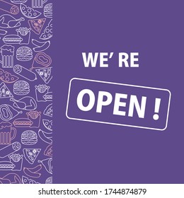 Vector illustration Reopening of street food trading, pizza shops, fast food cafe after COVID-19 quarantine, coronavirus pandemic. Sign We're open. Social distancing. Reducing risk of infection
