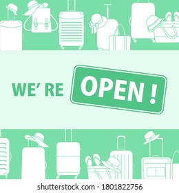 Vector illustration Reopening of travel agencies, ticket booking, visa centers after COVID-19 quarantine coronavirus pandemic. SignWe're open Restart business in normal operation after virus lockdown