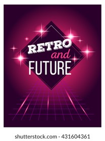 Vector Illustration Of Retro Disco 80s Neon With Text Retro And Future Poster Made In Tron Style With Flares On Dark Red Background. Glowing Neon Light Art Style Design 80s Retro Futurism Sci-fi Theme