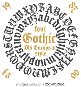 Vector illustration Retro GOTHIC font in circle. Old European style written in circle. Calligraphic patterns. Retro design with monograms. Latin stylized alphabet