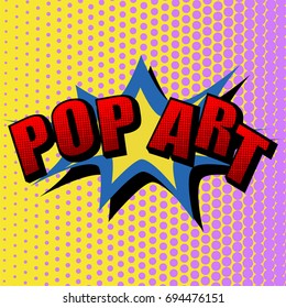 Vector illustration in a retro pop art style. POP ART text on a dot colored background