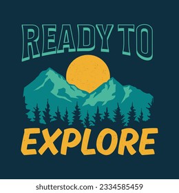 vector illustration retro ready to explore outdoor slogan for t-shirt design, logo, sticker and other uses