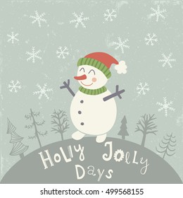 vector illustration in retro style with image of a snowman and Holly Jolly days text