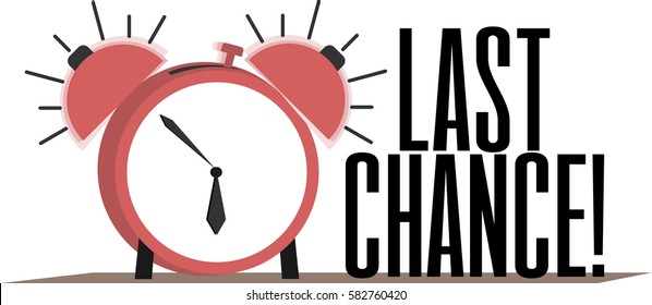 Vector illustration of a ringing clock with last chance sign.