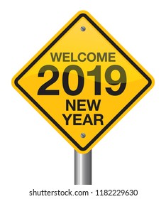 Vector illustration of road sign 2019. New Year is coming, wish you all the best as always in this coming new year.