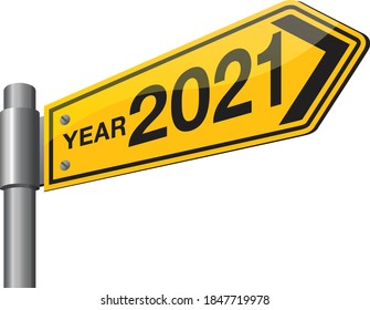 Vector illustration of road sign 2021. New Year is coming, wish you all the best as always in this coming new year.

