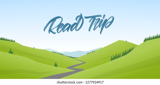 Vector illustration: Road Trip. Summer cartoon flat landscape with hills and handwritten type lettering.
