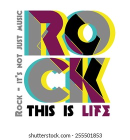 vector illustration of Rock is not just music, rock is life, design for t-shirts,vintage design