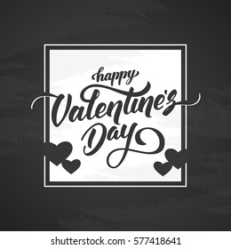 Vector illustration: Romantic greeting card with handwritten elegant lettering of Happy Valentine's Day on chalkboard background.