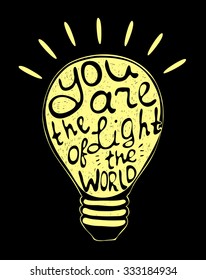 Vector illustration with romantic quote. You are the light of the world. Typography poster with bear silhouette. T-shirt design, home decor elements, greeting or postal cards