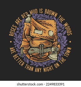 vector illustration roses are red mud is brown the woods are better than any night on the town for t shirt design