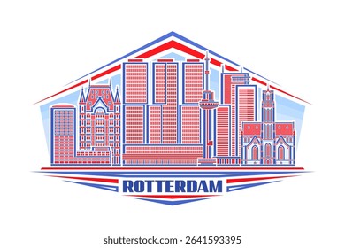 Vector illustration of Rotterdam, horizontal decorative sign with linear design rotterdam city scape on day sky background, urban patriotic line art concept with unique lettering for text rotterdam