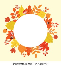 Vector illustration. Round autumnal frame with leaves, berries, mushrooms, flowers. Bright illustration. 