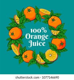 Vector illustration of a round frame made of fresh ripe oranges and green leaves. Orange garland.