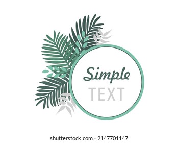 vector illustration with a round frame, simple text and palm leaves