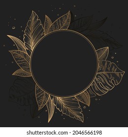 Vector illustration with round gold frame from hand drawn palm and monstera leaves isolated on black background. Abstract tropical design template for wedding invitation, card, brochure