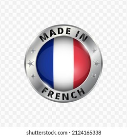 Vector illustration Round silver badge. Made in French on transparent background