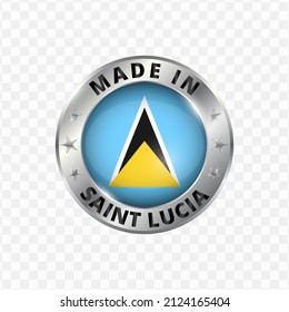 Vector illustration Round silver badge. Made in Saint Lucia on transparent background 