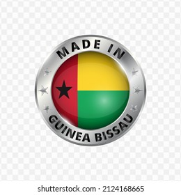 Vector illustration Round silver badge. Made in Guinea Bissau on transparent background 