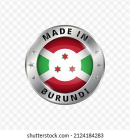 Vector illustration Round silver badge. Made in Burundi on transparent background (PNG).