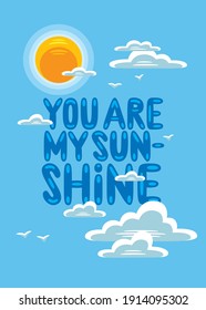 Ilustración vectorial de un tipo de letra redondeado y azul, sobre un fondo del cielo, con nubes, pájaros y el sol, con el mensaje: Eres mi sol.